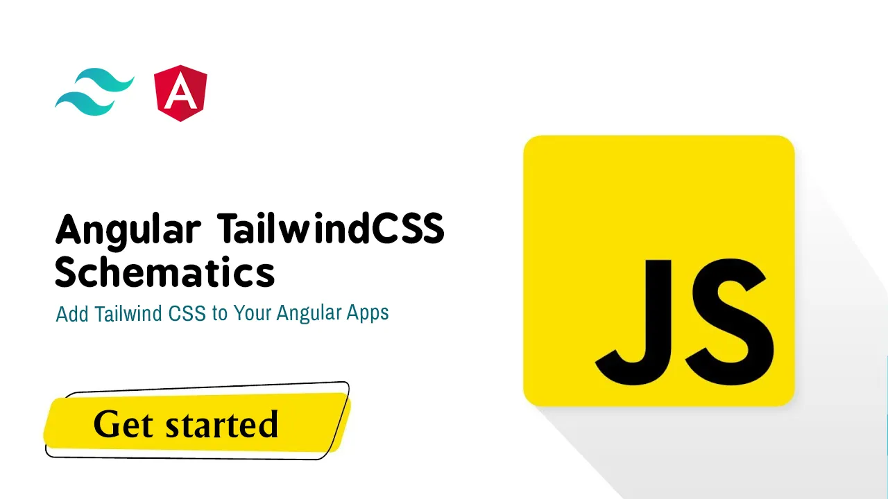 Angular Tailwind CSS Schematics: Add Tailwind CSS To Your Angular Apps