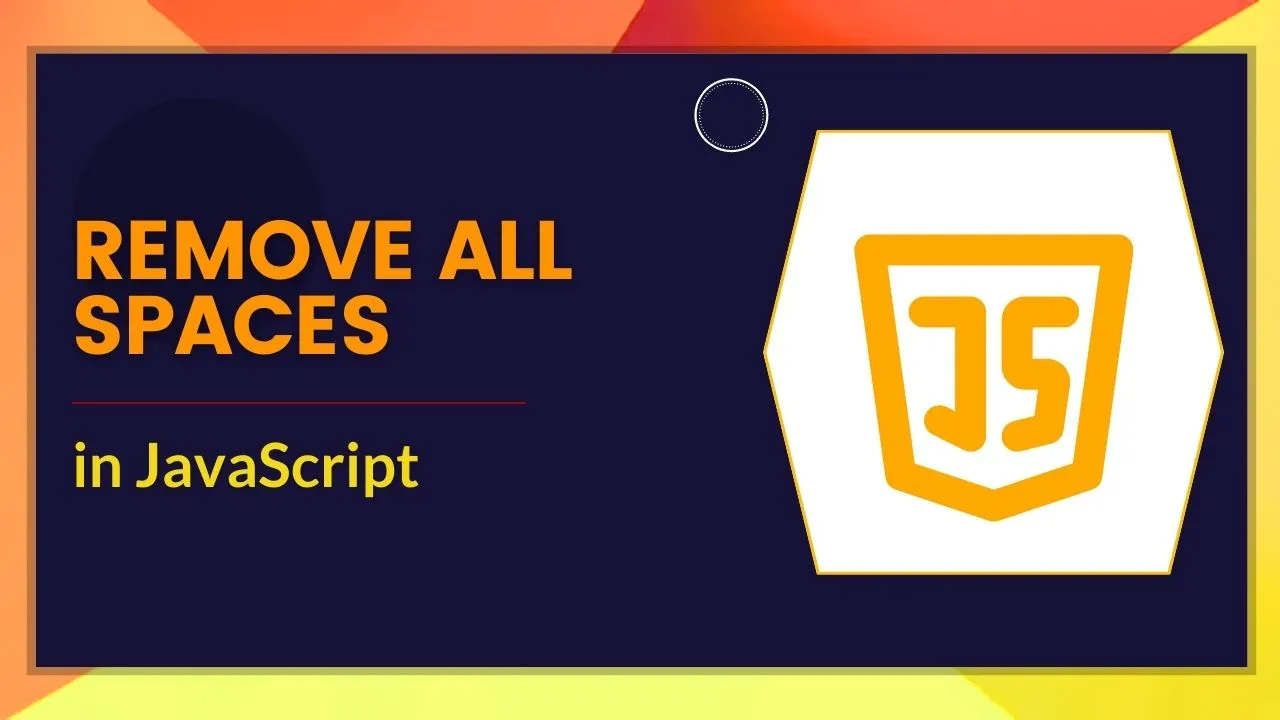 how-to-remove-all-spaces-in-javascript