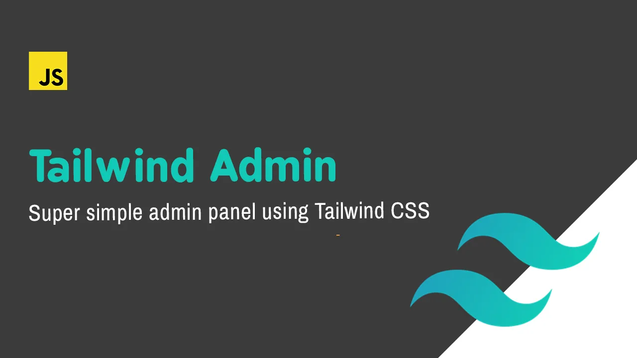Tailwind Admin: The Administration Panel Template Built - TailwindCSS