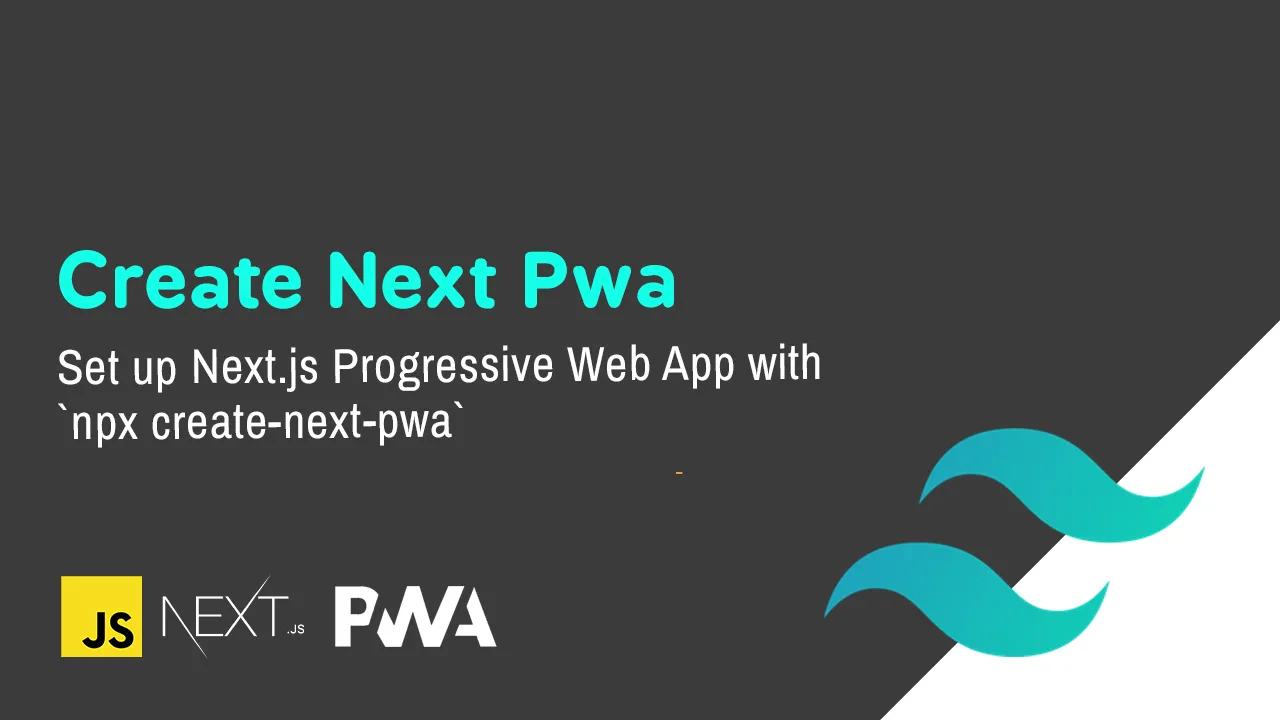 Build Beautiful and Engaging PWAs with Next.js and npx create-next-pwa