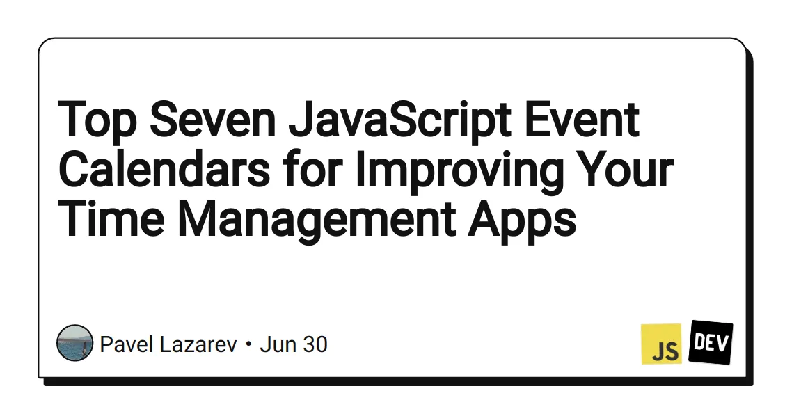 Top Seven JavaScript Event Calendars for Improving Your Time Management ...
