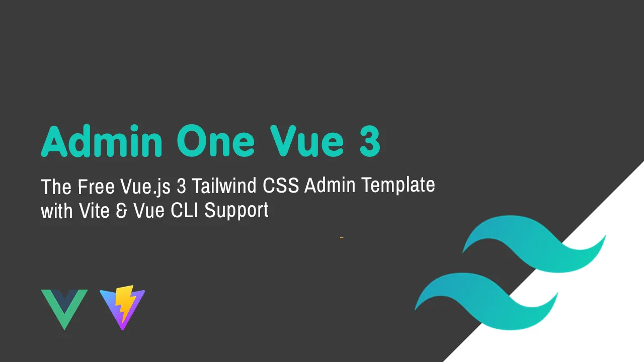 The Free Vue.js 3 Tailwind CSS Admin Template with Vite & Vue CLI