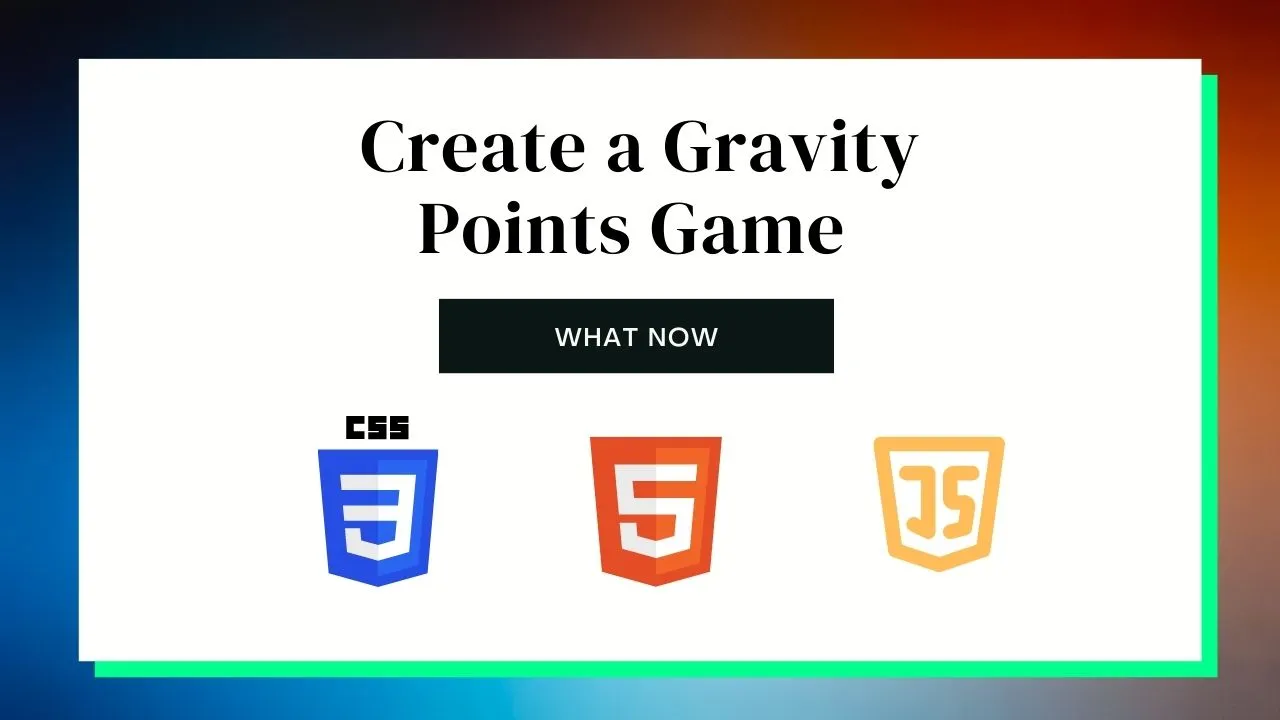 Create a Gravity Points Game with HTML, CSS, and JavaScript