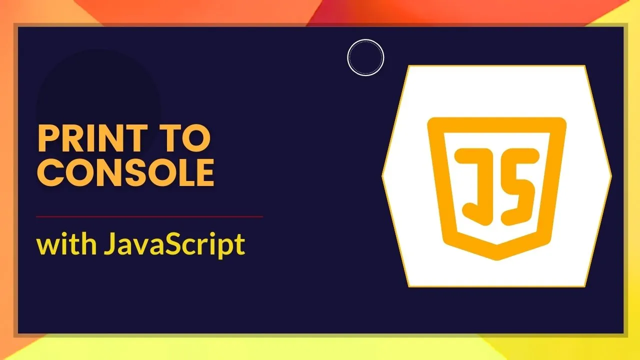 How to print to console in javascript
