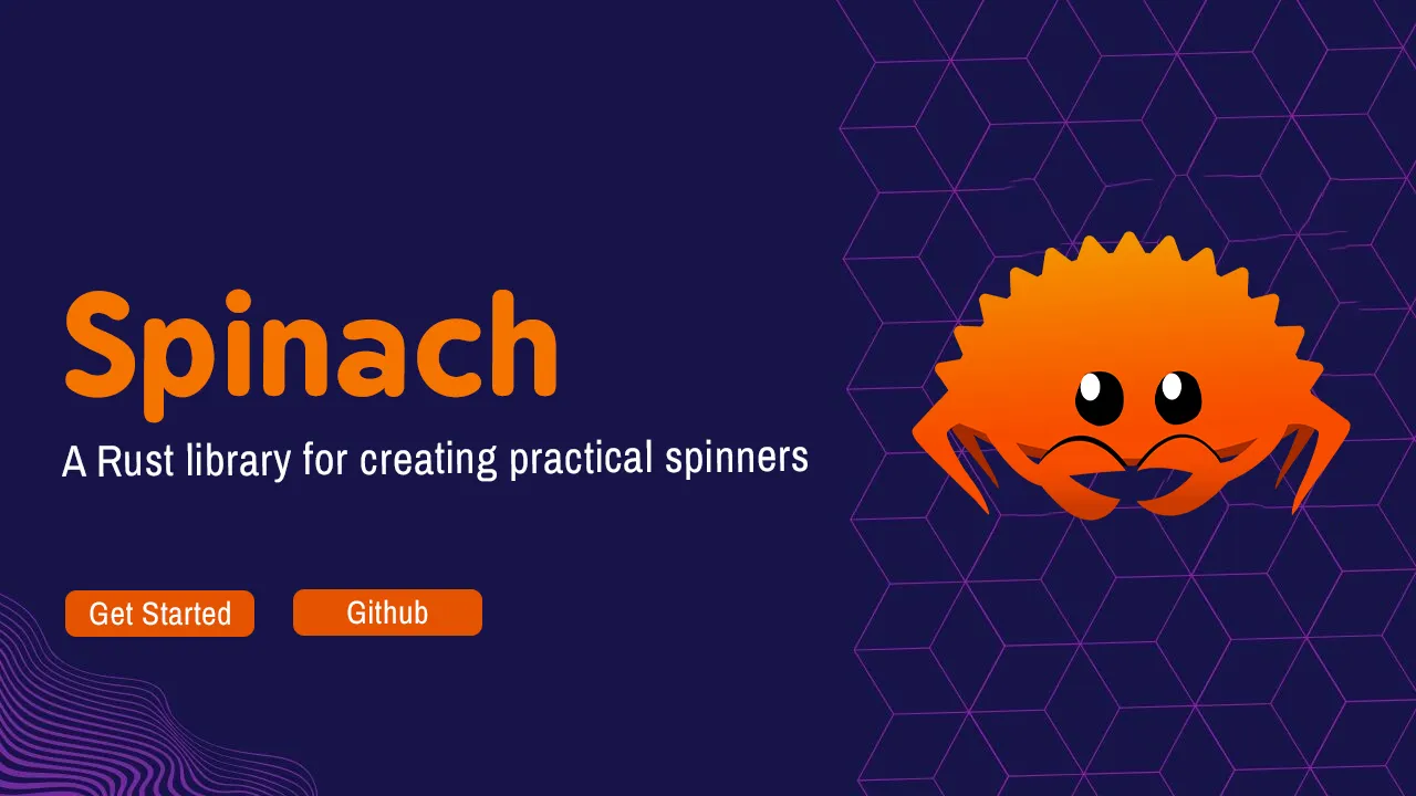 Spinach: A Rust library for creating practical spinners