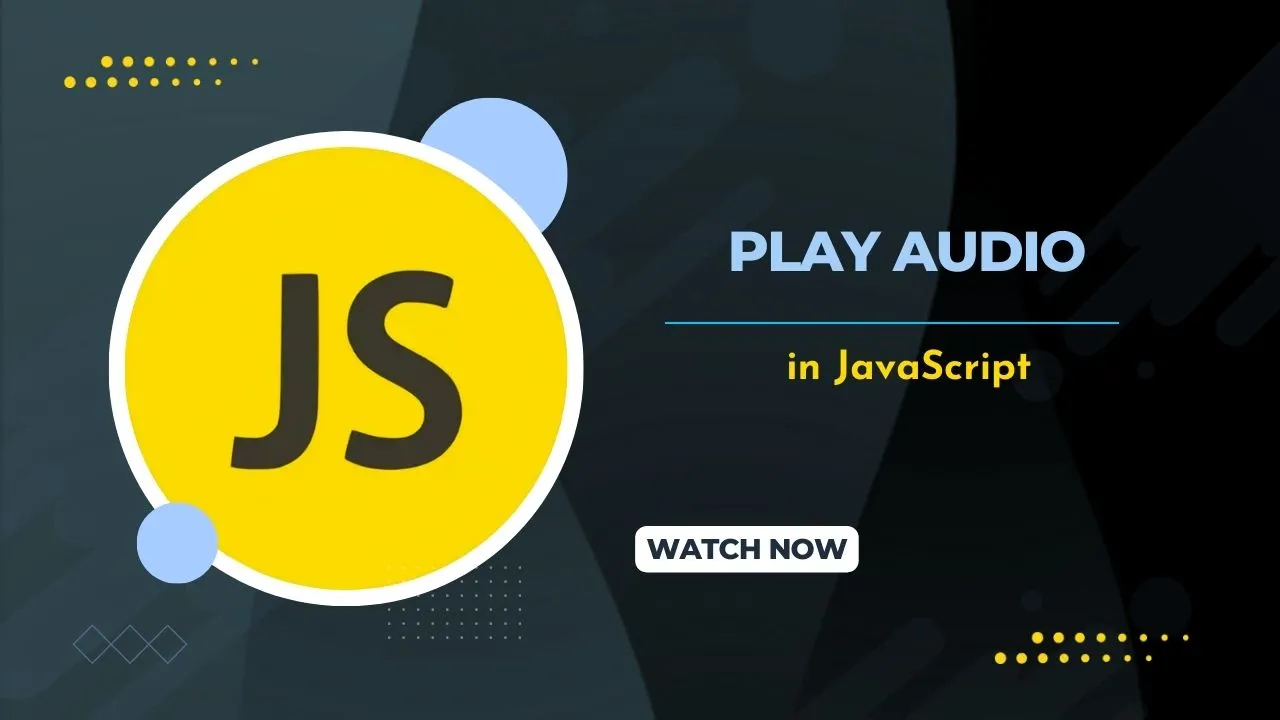 How to Play Audio in JavaScript