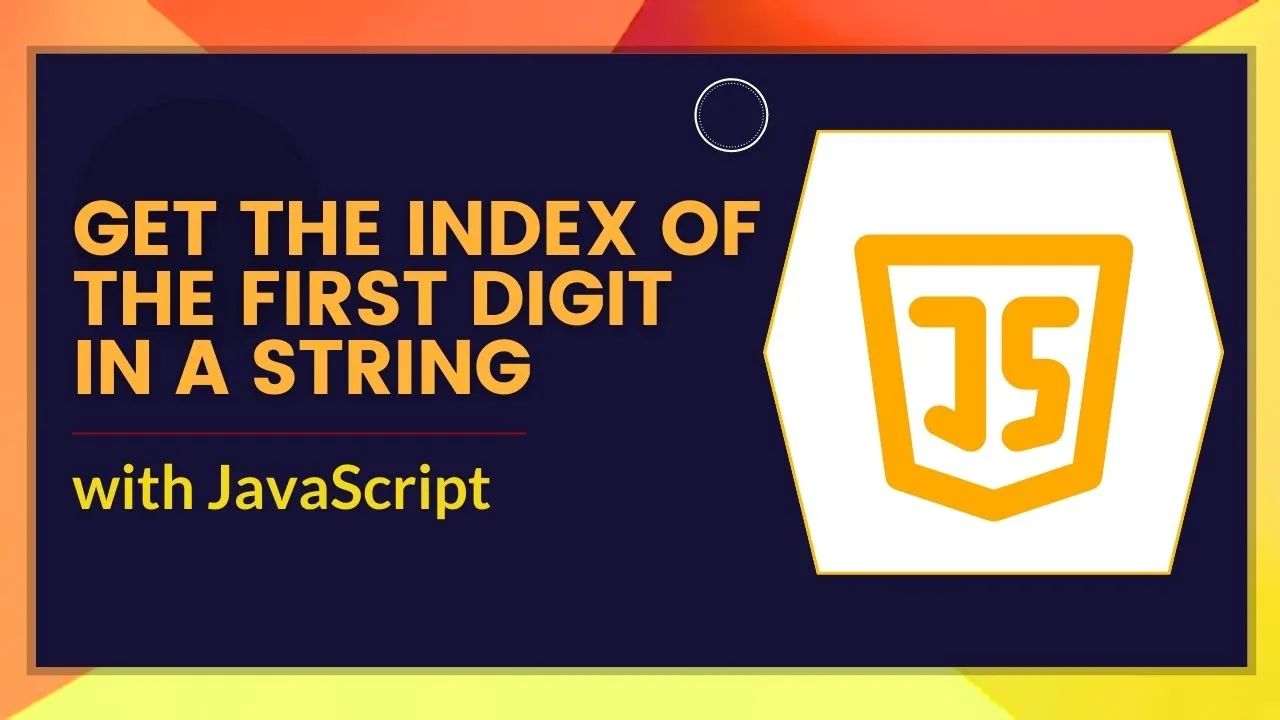 How to Get the Index of the First Digit in a String in String