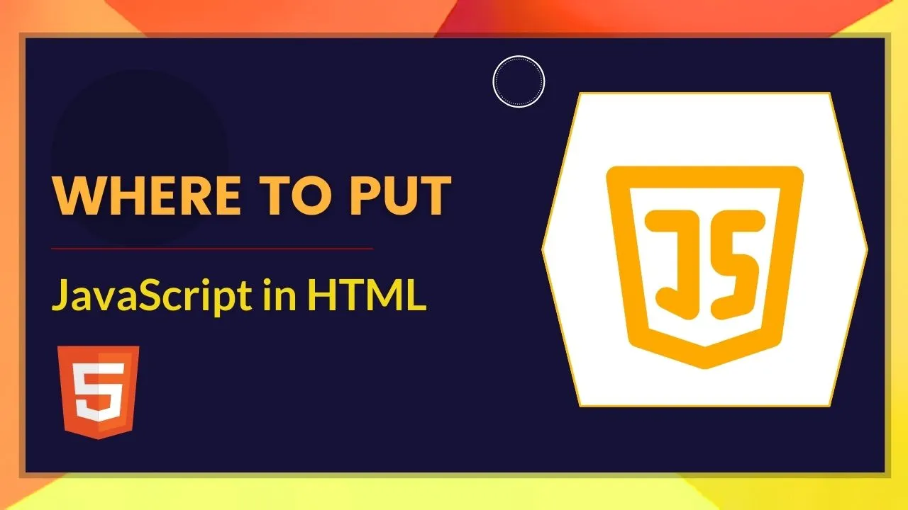 Where to Put JavaScript in HTML