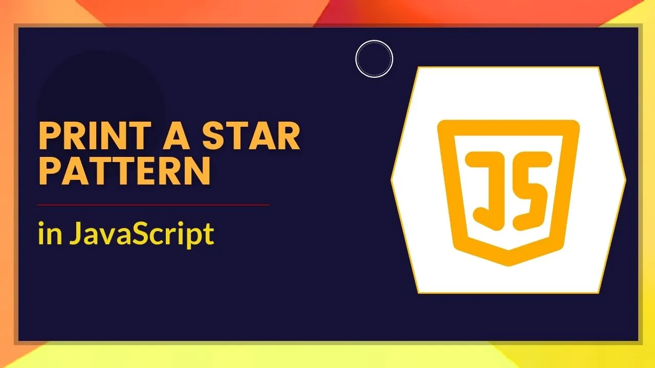 How to Print a Star Pattern in JavaScript