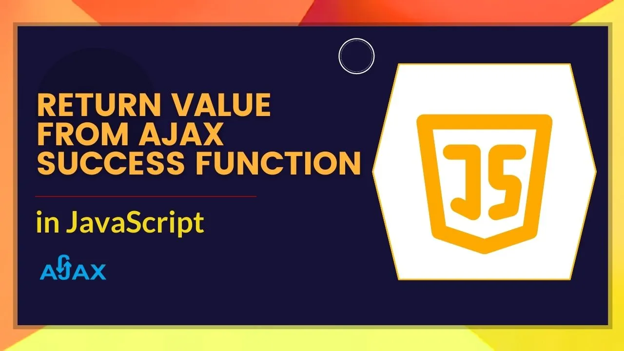 return-value-from-ajax-success-function-in-javascript