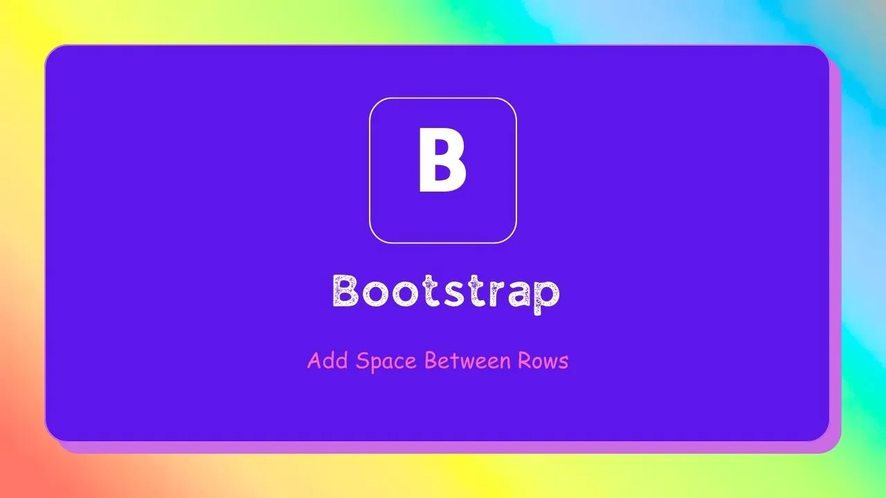 how-to-add-space-between-rows-in-bootstrap