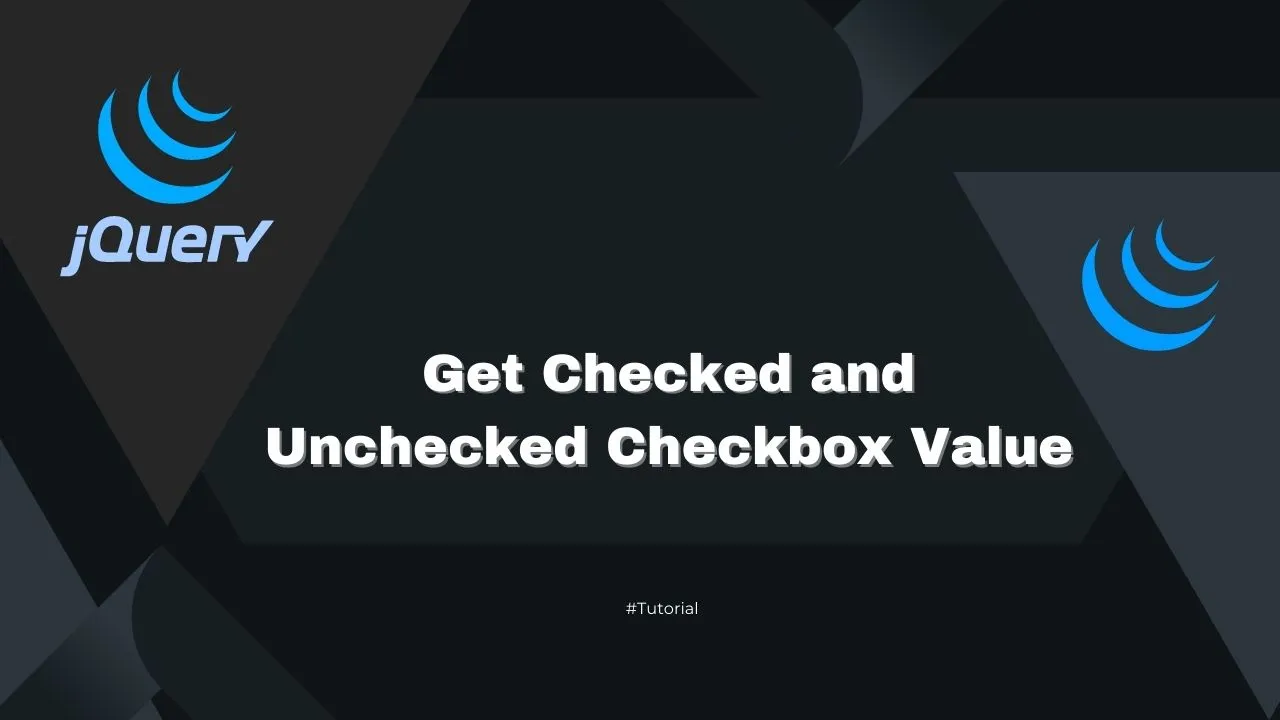 Get Checked and Unchecked Checkbox Value in JQuery