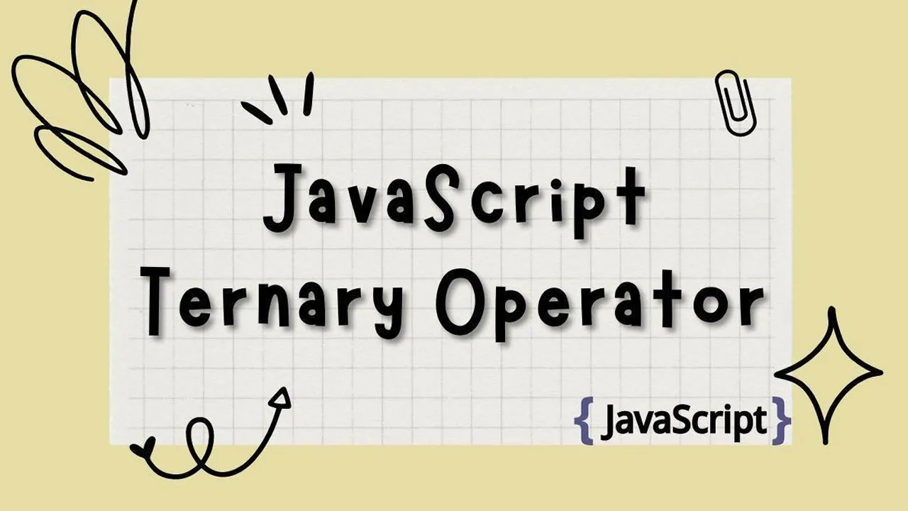 JavaScript Ternary Operator - Explained with Examples