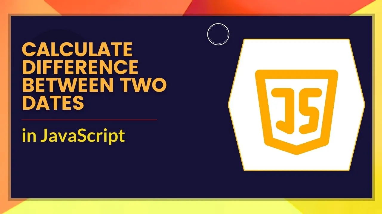 calculate-difference-between-two-dates-in-javascript