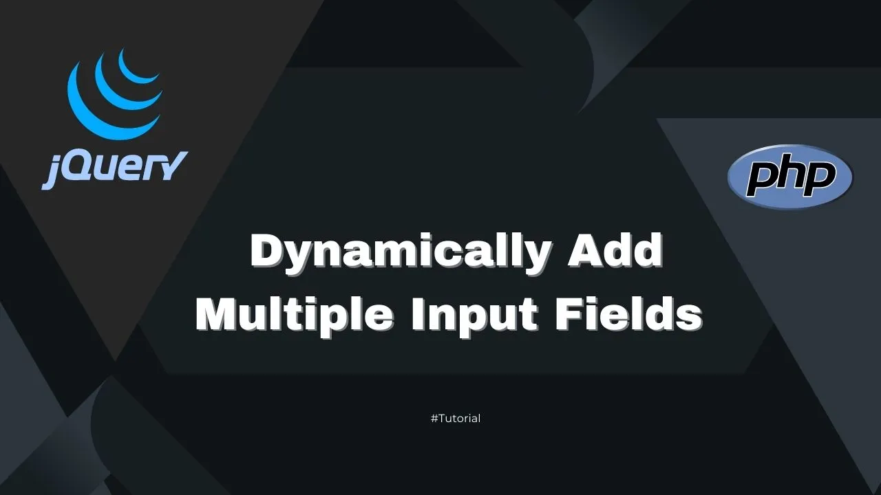Dynamically Add Multiple Input Fields with JQuery and PHP