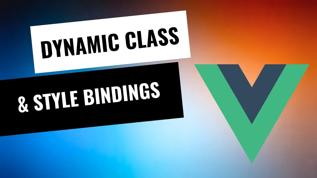 Dynamic Class and Style Bindings in Vue.js