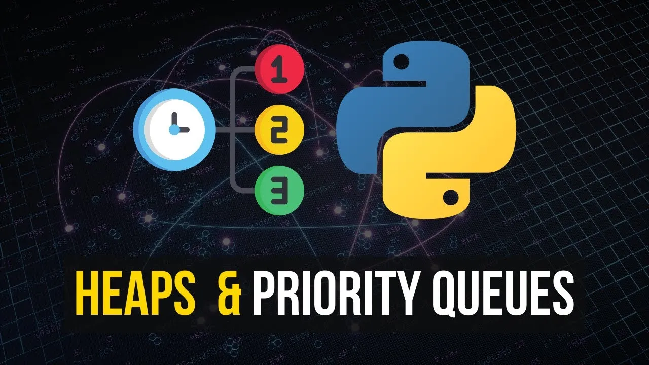 How to Use Heaps & Priority Queues in Python