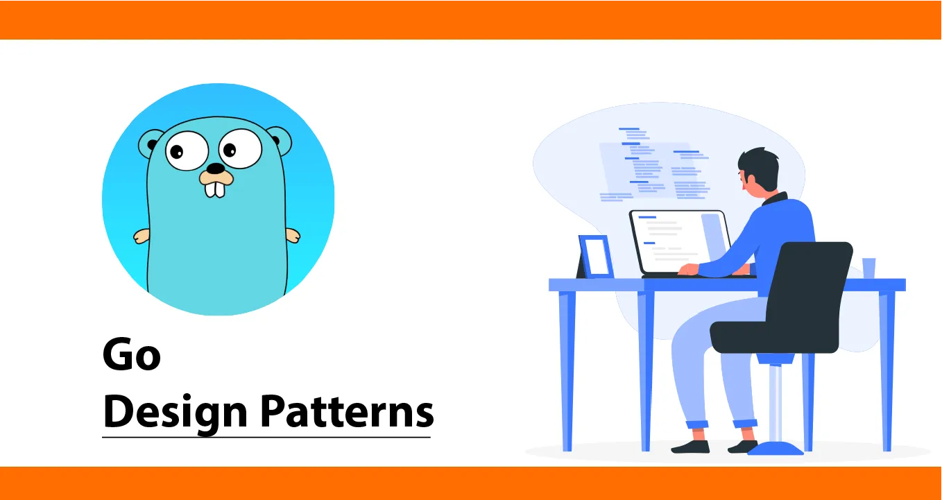 Go Design Patterns: Master the Essential Patterns for Writing Better Go Code