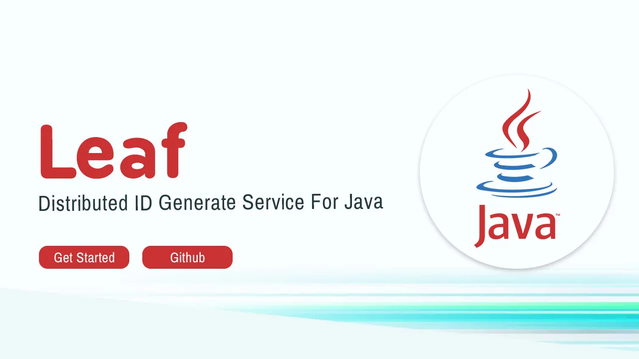 Leaf: Distributed ID Generate Service For Java