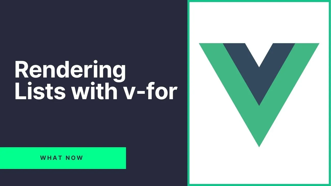 Vue.js Rendering Lists with v-for