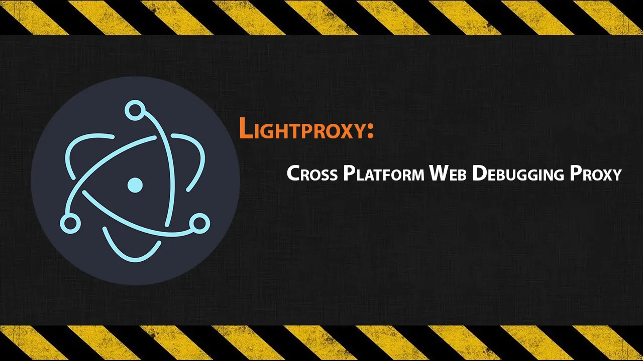 Lightproxy: Cross Platform Web Debugging Proxy