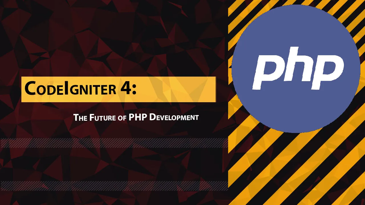 CodeIgniter 4: The Future of PHP Development