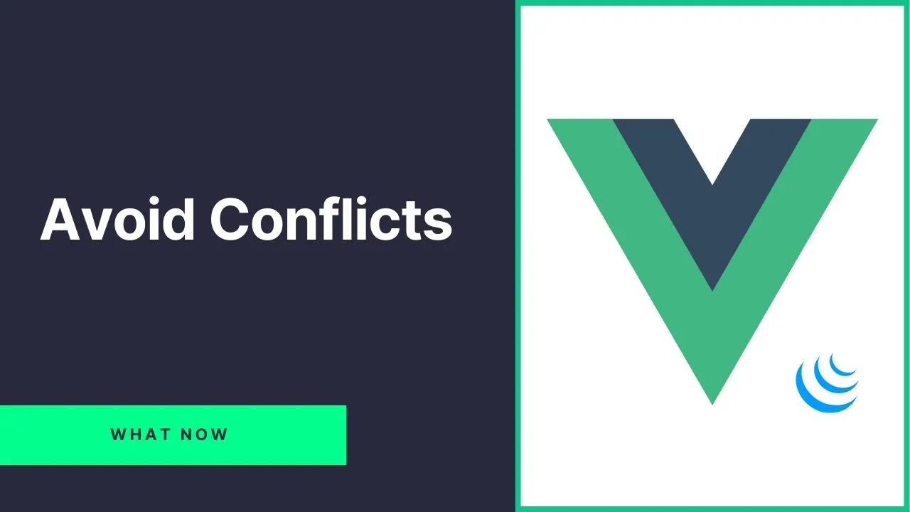 Vuejs How To Avoid Conflicts With Jquery 3033