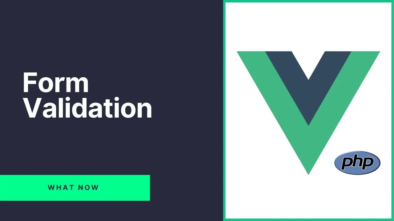 Vue.js Form Validation with PHP