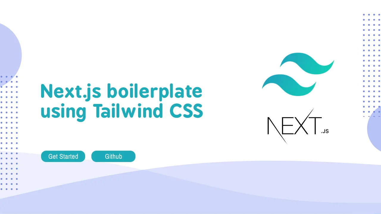 Next.js boilerplate using Tailwind CSS: A Comprehensive Guide
