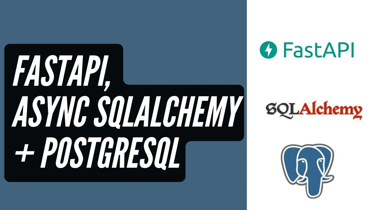 How to Build a REST API with FastAPI, Async SQLAlchemy, and PostgreSQL