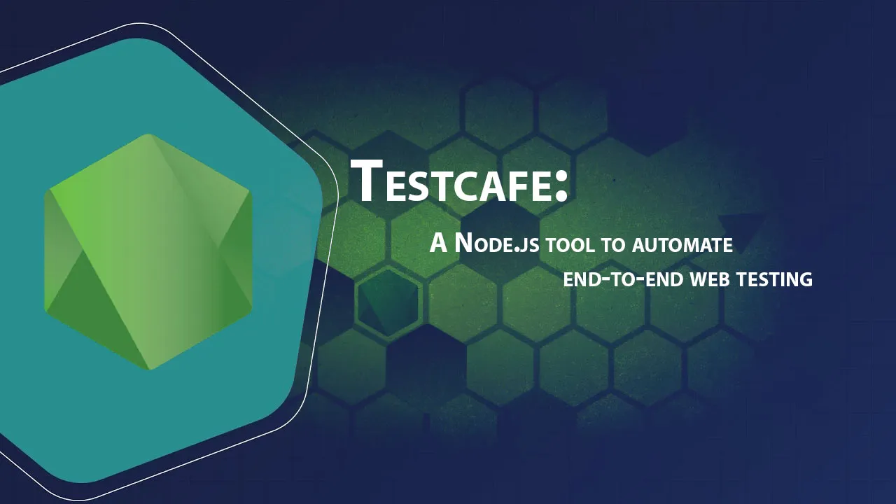 Testcafe: A Node.js Tool to Automate End-to-end Web Testing