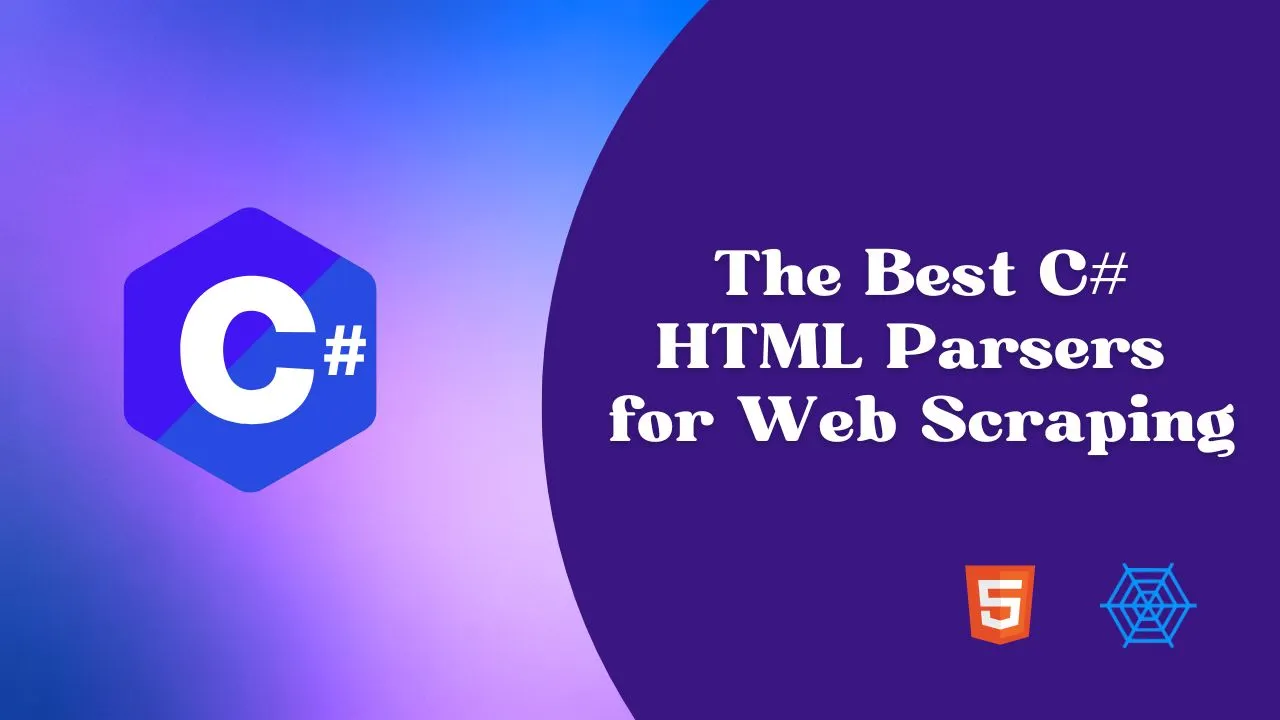 The Best C# HTML Parsers For Web Scraping