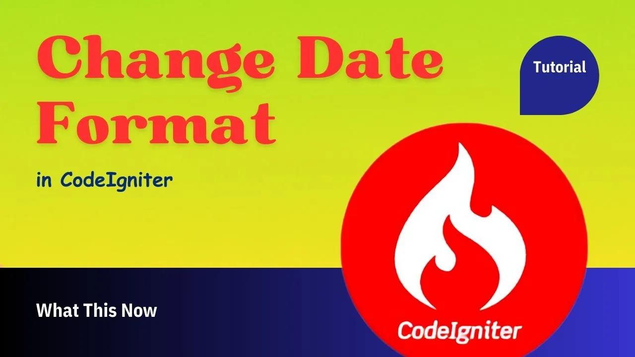 How to Change Date Format in CodeIgniter