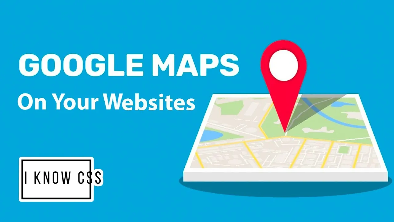 Add Google Maps To Your Website With HTML And CSS   86b7900f.webp