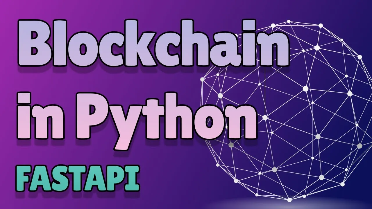 Build A Blockchain From Scratch With Python And FastAPI