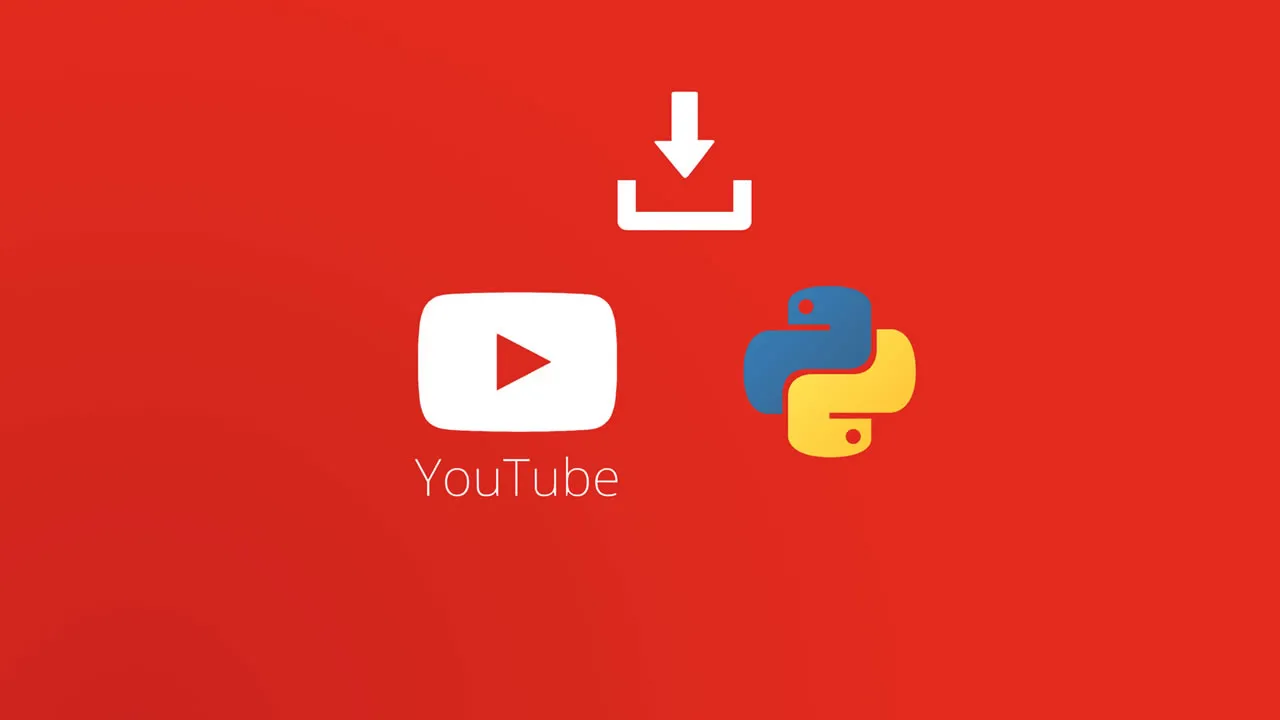 Download YouTube Videos with Python: A Step-by-Step Guide