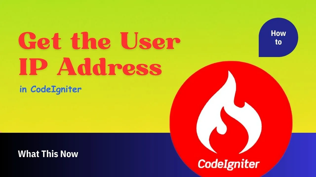 How to Get the User IP Address in CodeIgniter