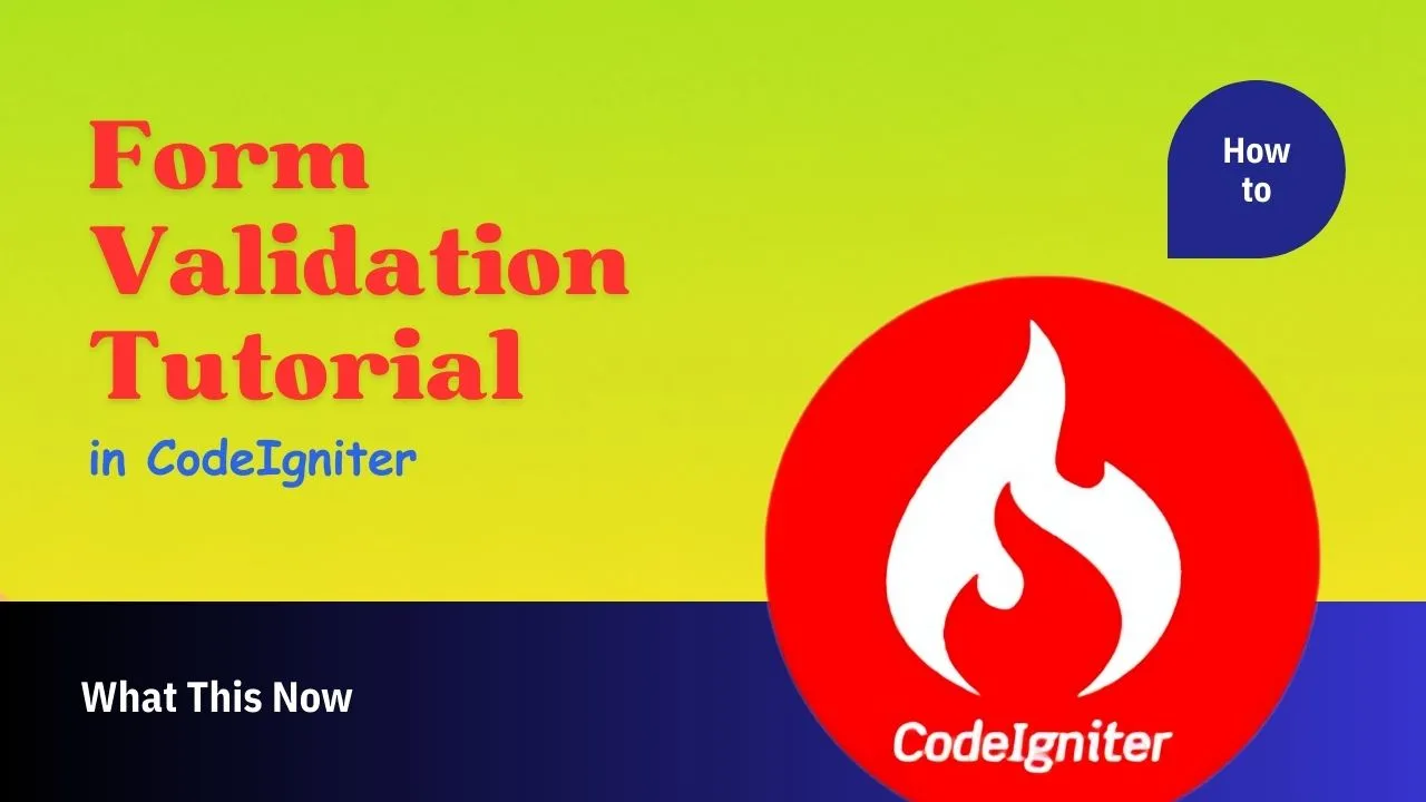 CodeIgniter Form Validation Tutorial