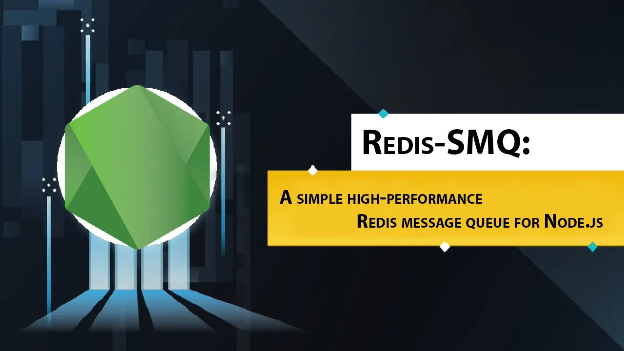 Redis-SMQ: A Simple High-performance Redis Message Queue for Node.js