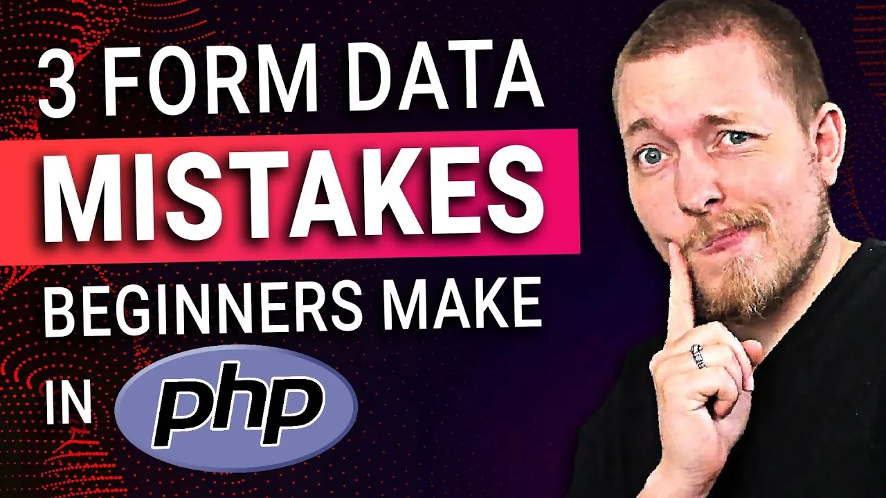 3 Common PHP Beginner Mistakes with Form Data