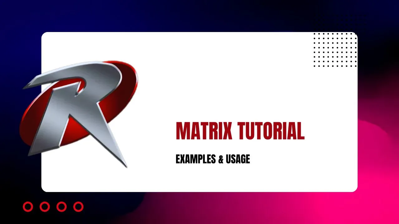 R Matrix Tutorial