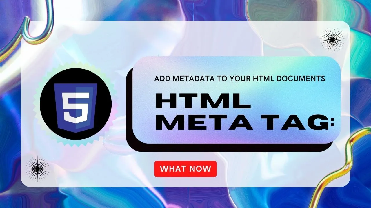 HTML Meta Tag: How to Add Metadata to Your HTML Documents