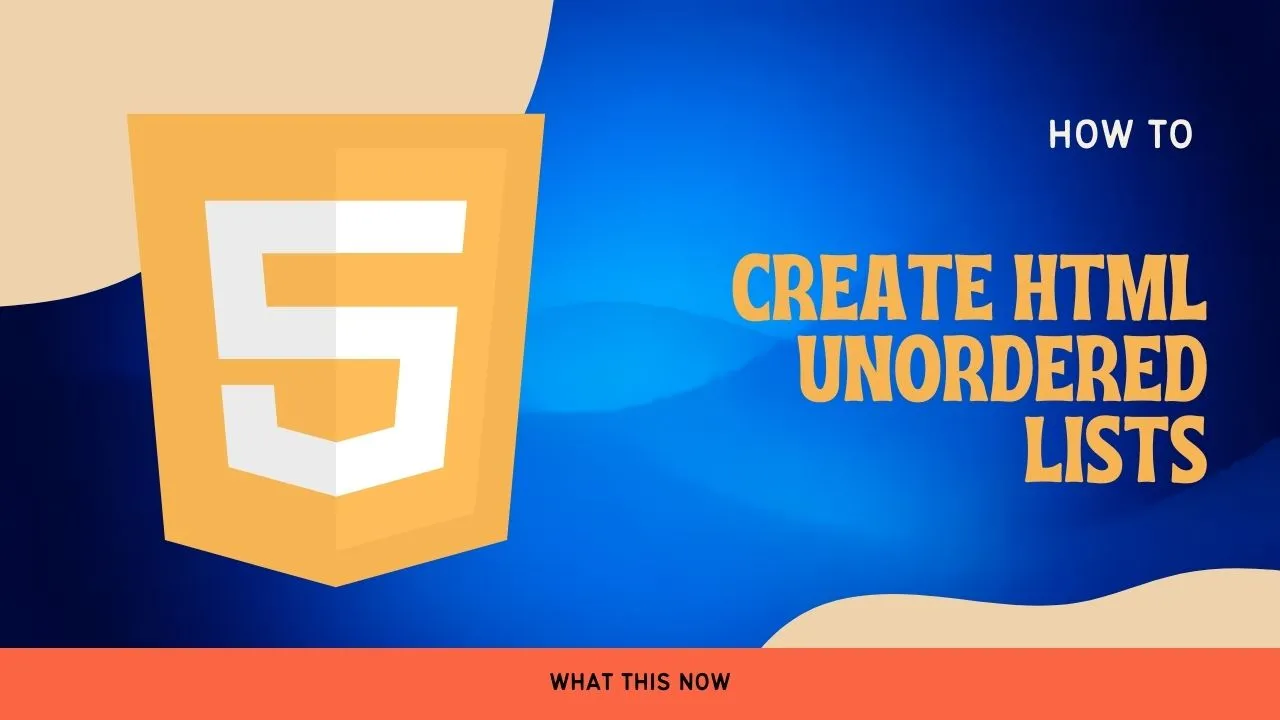How to Create HTML Unordered Lists