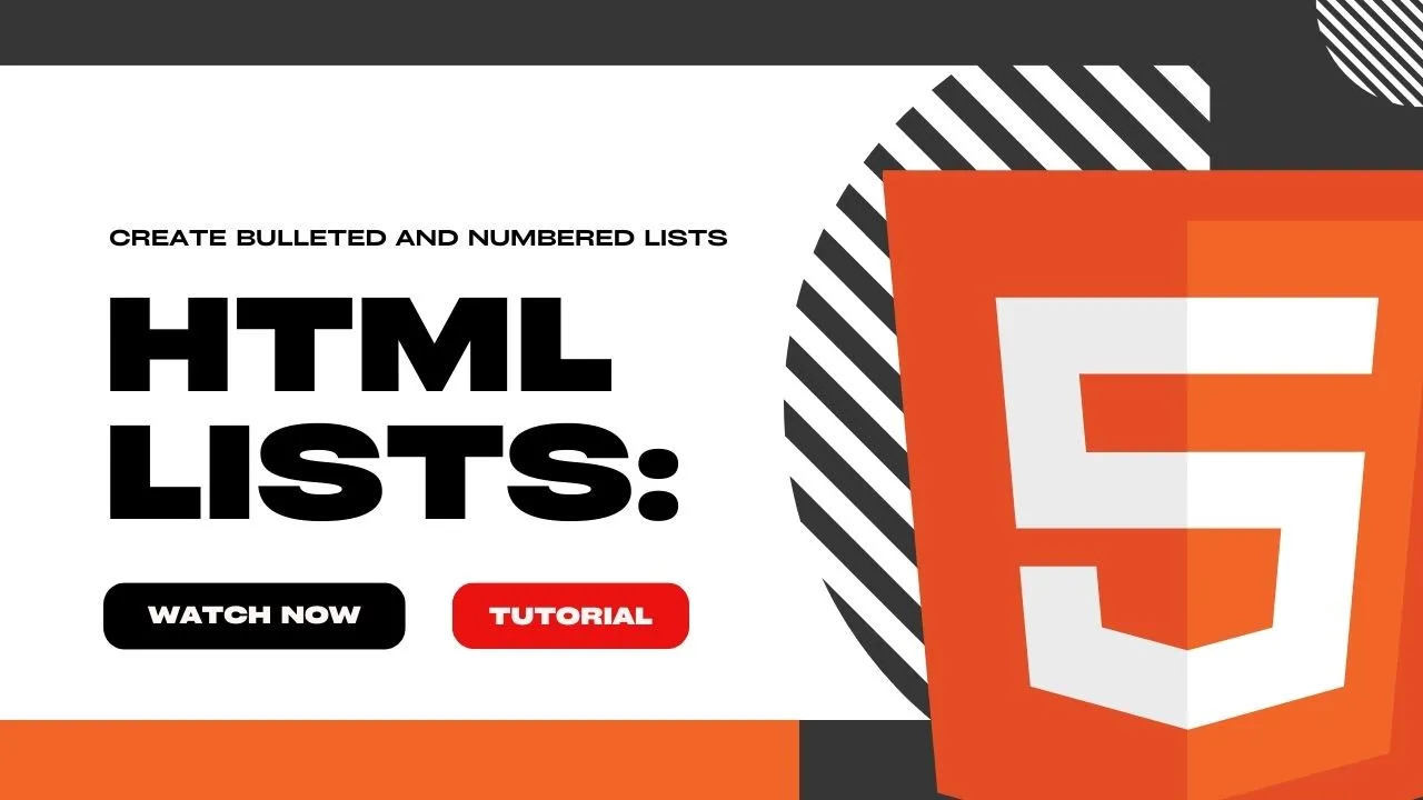 HTML Lists: How to Create Bulleted and Numbered Lists