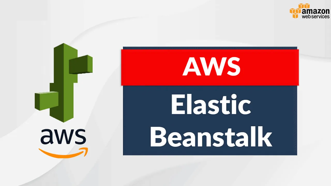 Deploy Your Application On AWS Elastic Beanstalk