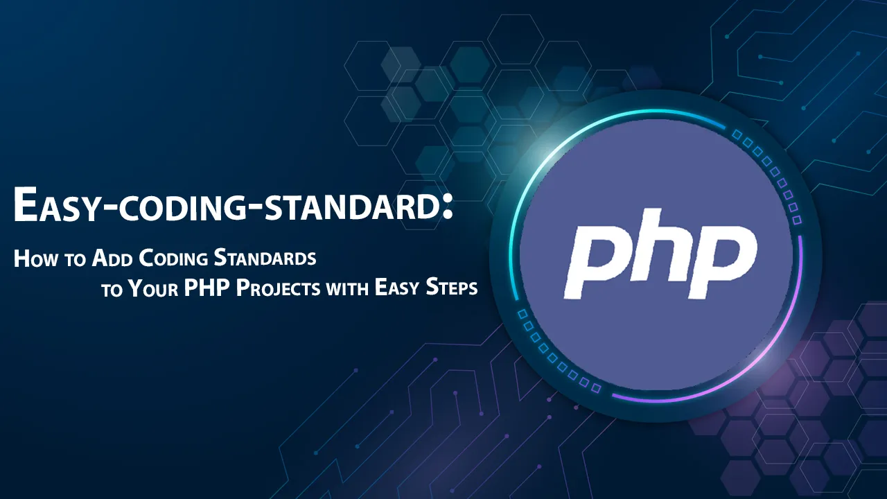 How to Add Coding Standards to Your PHP Projects with Easy Steps