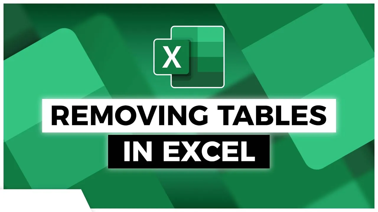 3 Ways to Remove Tables in Excel