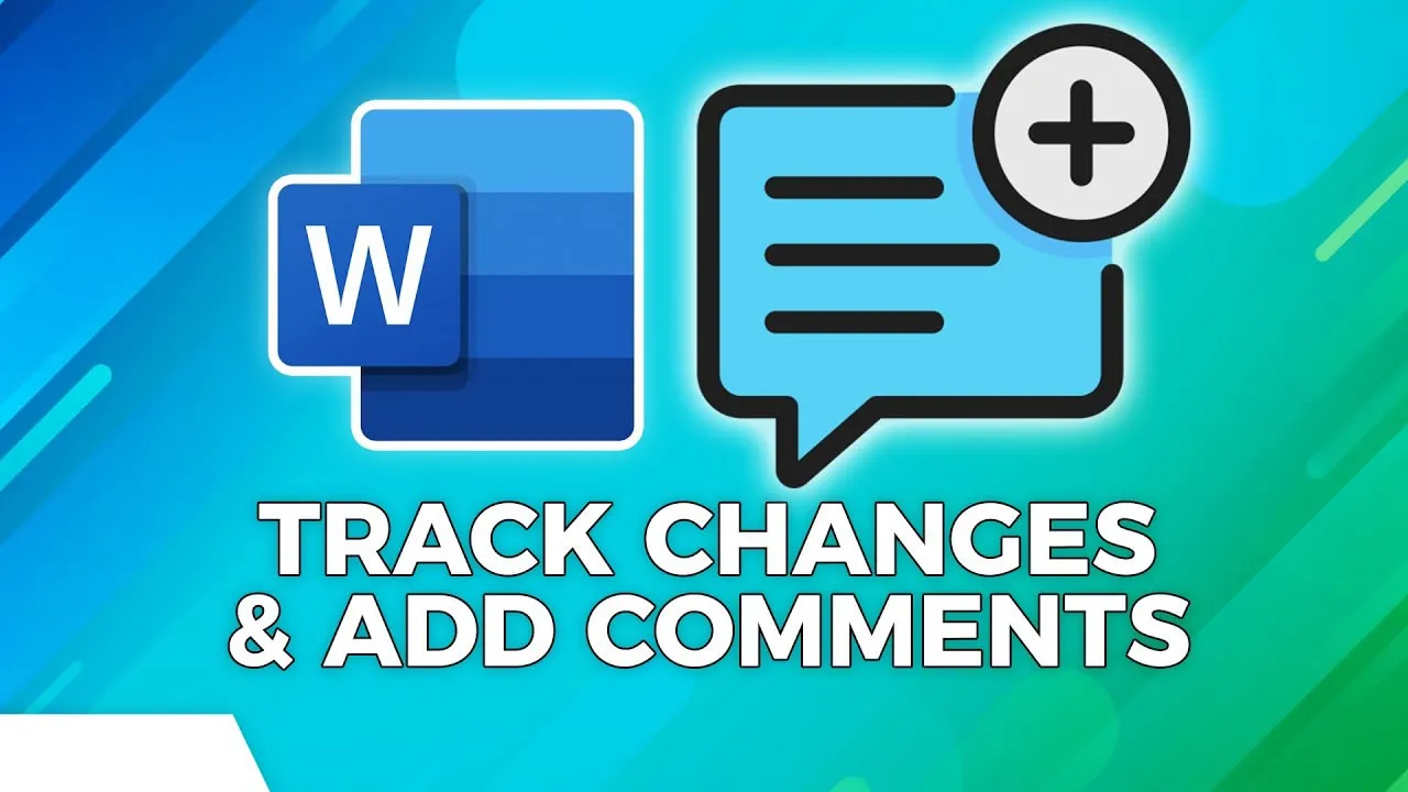 Track Changes and Comments in Word: The Ultimate Guide