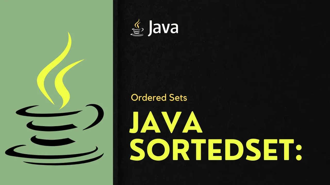 Java SortedSet: Ordered Sets