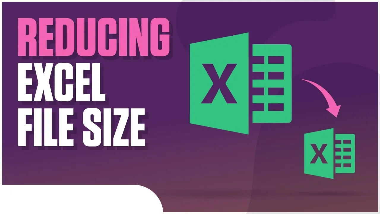 how-to-reduce-the-file-size-in-excel